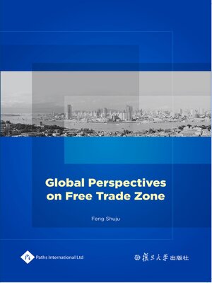 cover image of Global Perspectives on Free Trade Zones